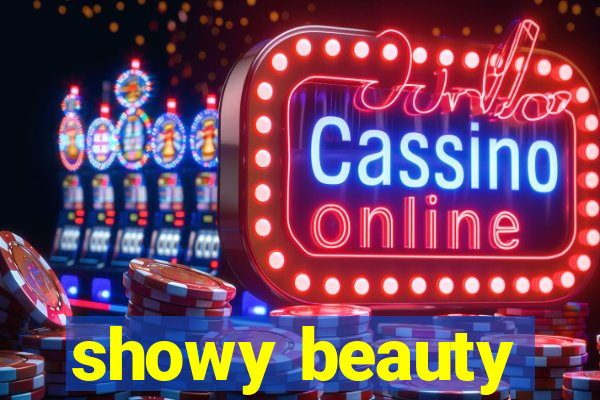 showy beauty